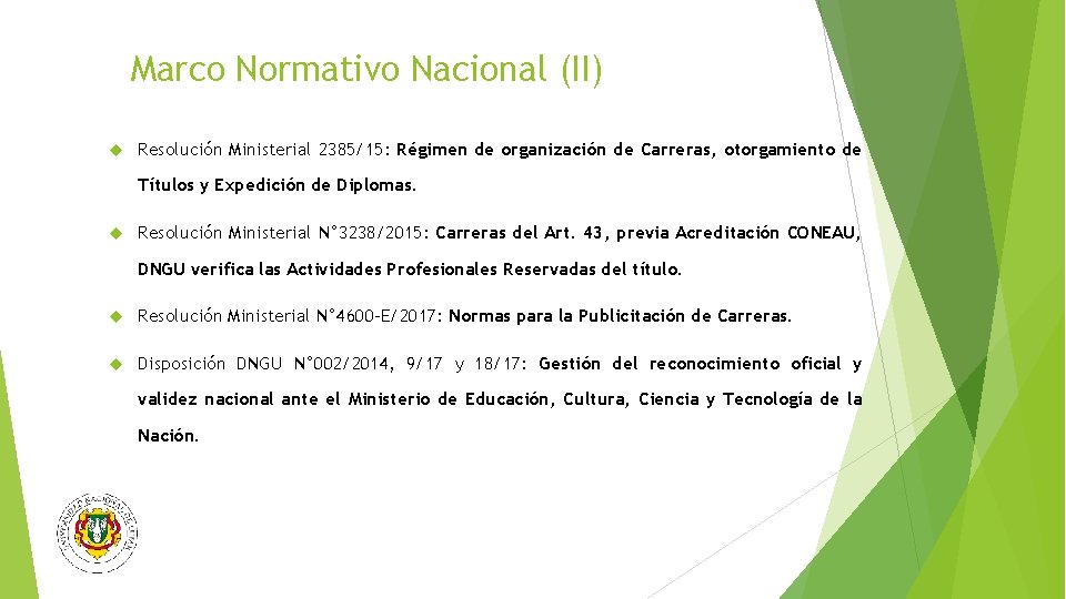 Marco Normativo Nacional (II) Resolución Ministerial 2385/15: Régimen de organización de Carreras, otorgamiento de