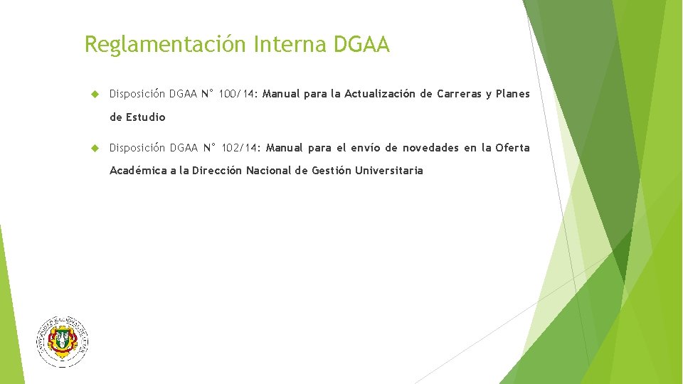 Reglamentación Interna DGAA Disposición DGAA N° 100/14: Manual para la Actualización de Carreras y