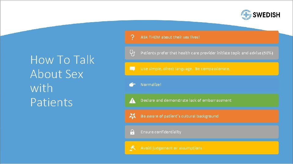 ASK THEM about their sex lives! How To Talk About Sex with Patients prefer
