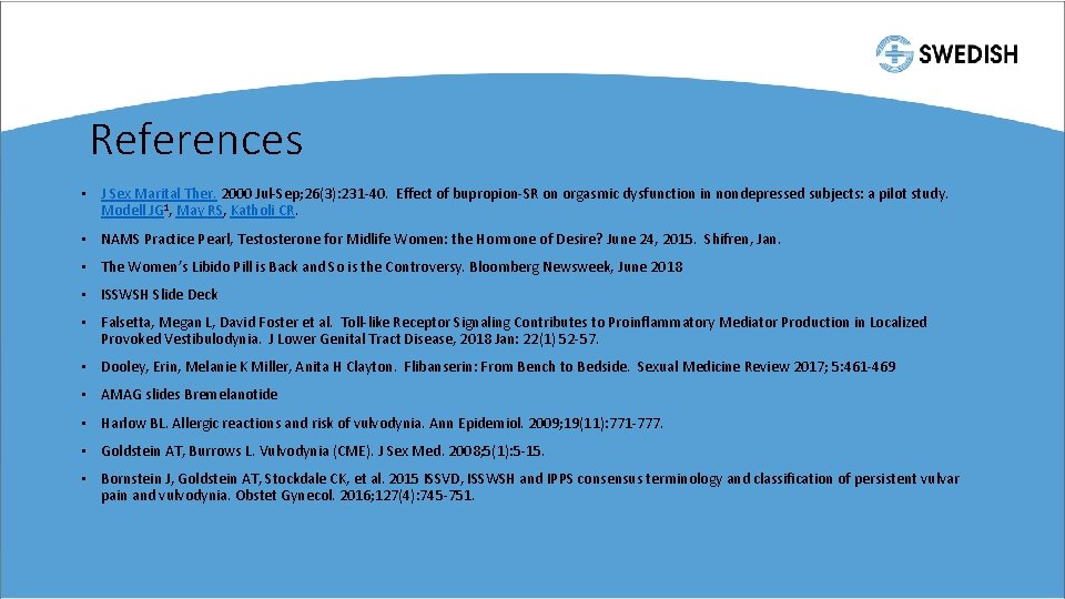 References • J Sex Marital Ther. 2000 Jul-Sep; 26(3): 231 -40. Effect of bupropion-SR