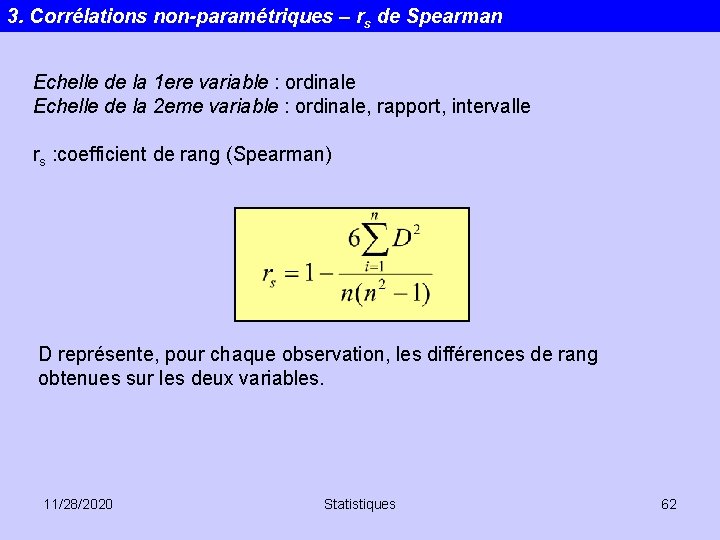 3. Corrélations non-paramétriques – rs de Spearman Echelle de la 1 ere variable :