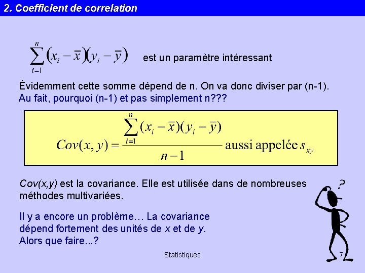 2. Coefficient de correlation est un paramètre intéressant Évidemment cette somme dépend de n.