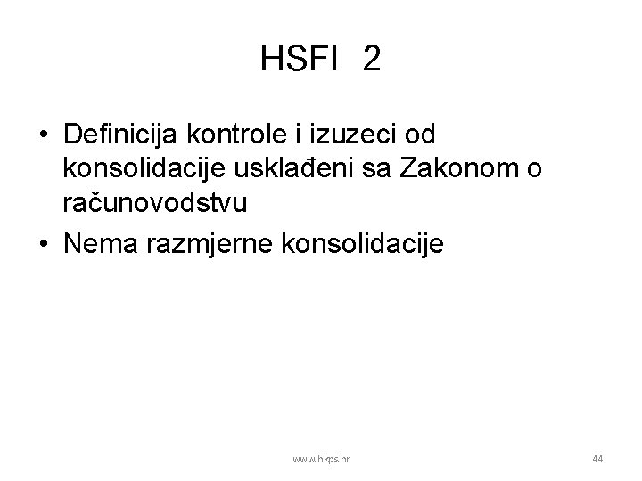 HSFI 2 • Definicija kontrole i izuzeci od konsolidacije usklađeni sa Zakonom o računovodstvu