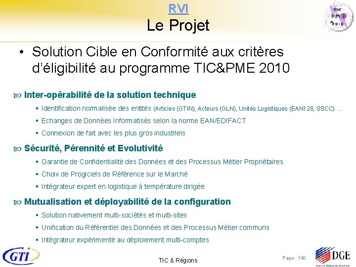 RVI Le Projet • Solution Cible en Conformité aux critères d’éligibilité au programme TIC&PME