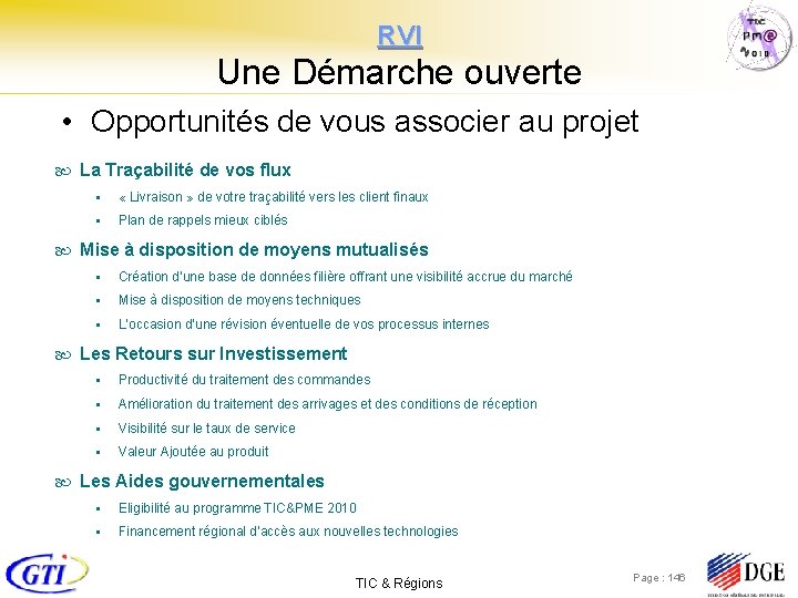 RVI Une Démarche ouverte • Opportunités de vous associer au projet La Traçabilité de