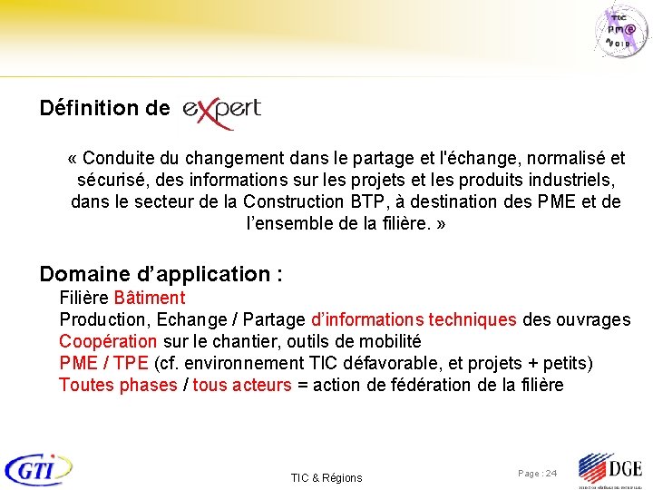 Définition de « Conduite du changement dans le partage et l'échange, normalisé et sécurisé,