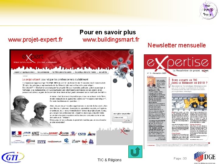 Pour en savoir plus www. projet-expert. fr www. buildingsmart. fr TIC & Régions Newsletter