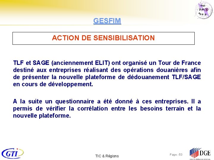 GESFIM ACTION DE SENSIBILISATION TLF et SAGE (anciennement ELIT) ont organisé un Tour de