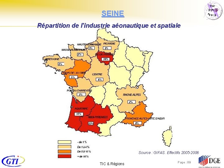 SEINE Répartition de l'industrie aéonautique et spatiale Source : GIFAS. Effectifs 2005 -2006 TIC