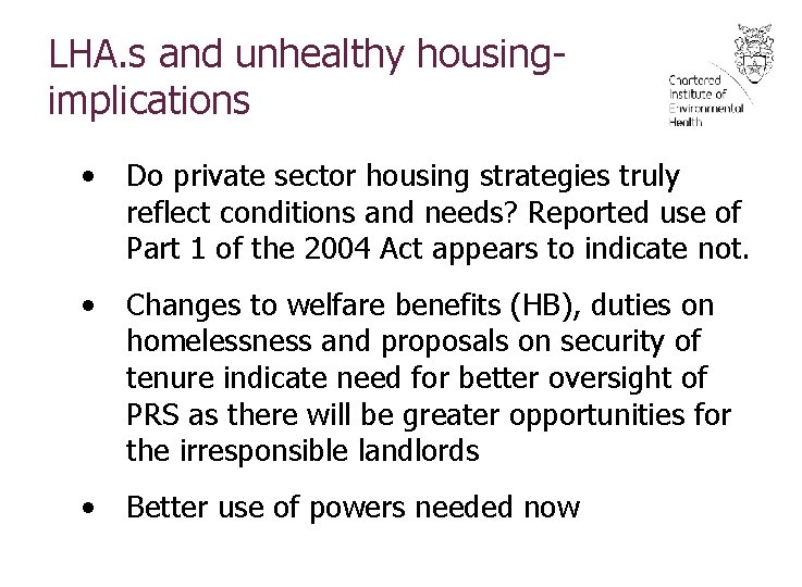 LHA. s and unhealthy housingimplications • Do private sector housing strategies truly reflect conditions