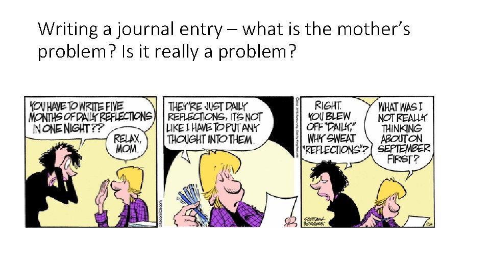 Writing a journal entry – what is the mother’s problem? Is it really a