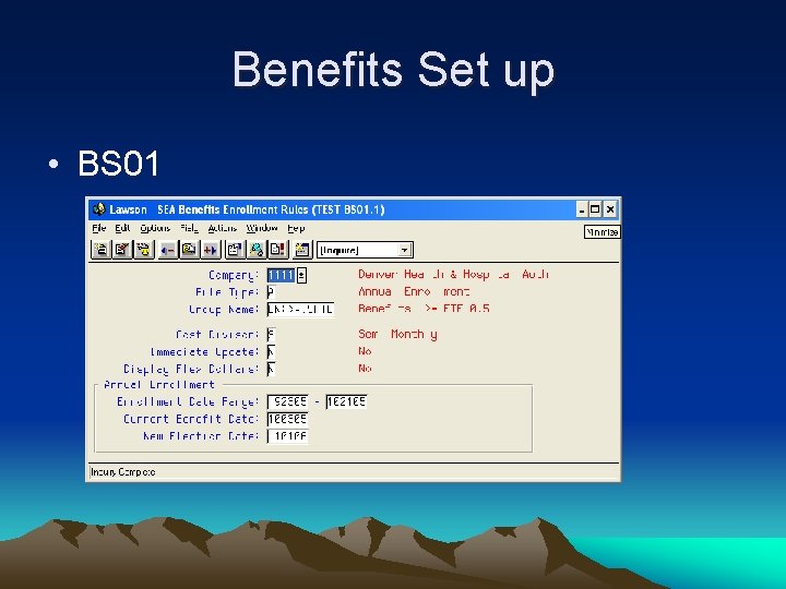 Benefits Set up • BS 01 