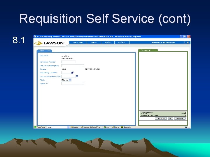 Requisition Self Service (cont) 8. 1 