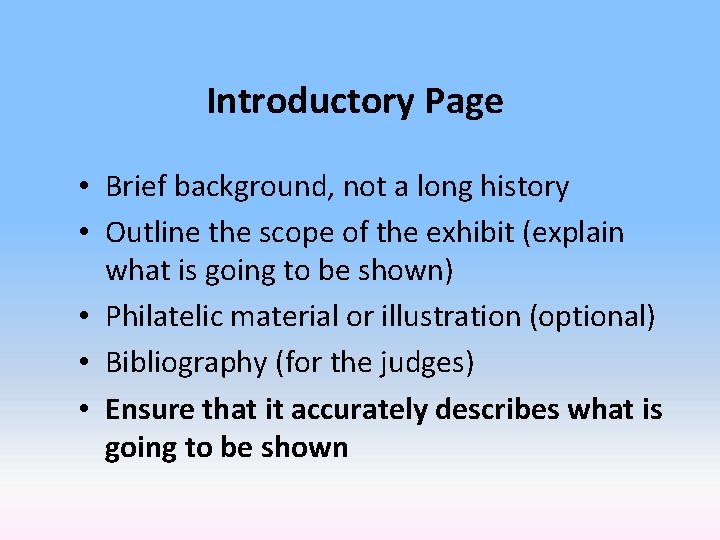 Introductory Page • Brief background, not a long history • Outline the scope of
