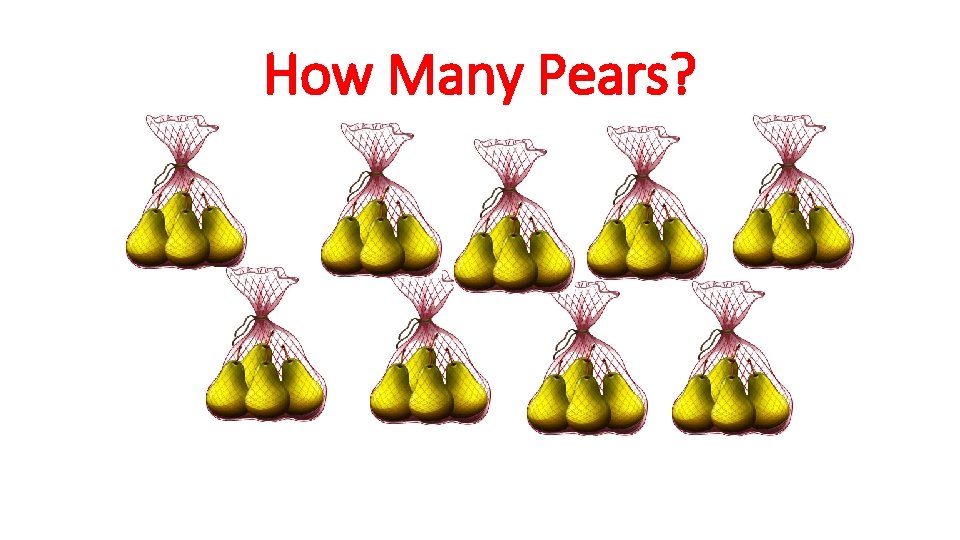 How Many Pears? 