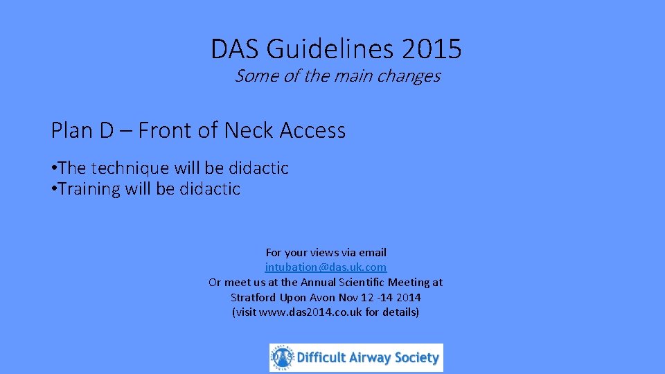 DAS Guidelines 2015 Some of the main changes Plan D – Front of Neck