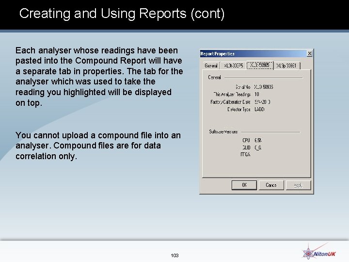 Creating and Using Reports (cont) Each analyser whose readings have been pasted into the