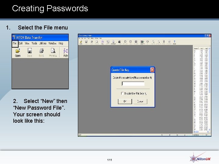 Creating Passwords 1. Select the File menu 2. Select “New” then “New Password File”.