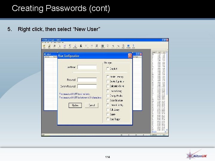 Creating Passwords (cont) 5. Right click, then select “New User” 114 