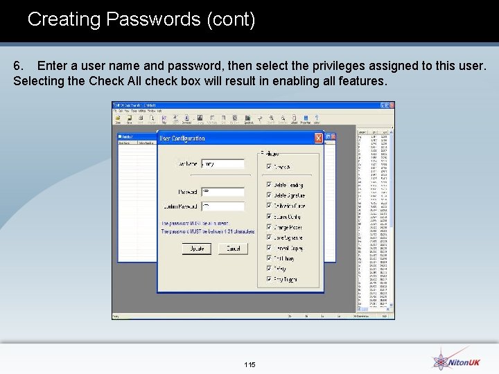 Creating Passwords (cont) 6. Enter a user name and password, then select the privileges