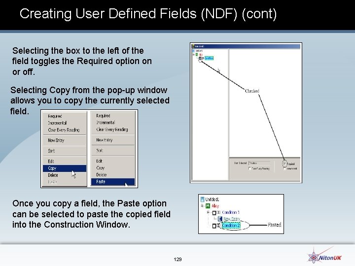 Creating User Defined Fields (NDF) (cont) Selecting the box to the left of the