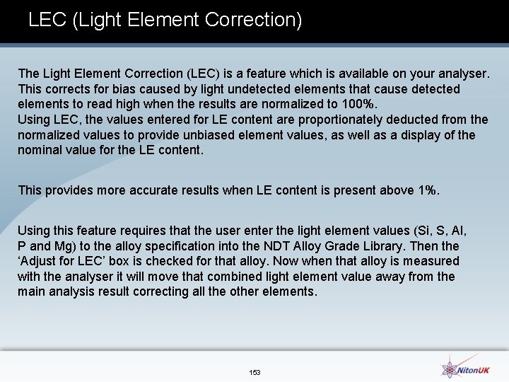 LEC (Light Element Correction) The Light Element Correction (LEC) is a feature which is