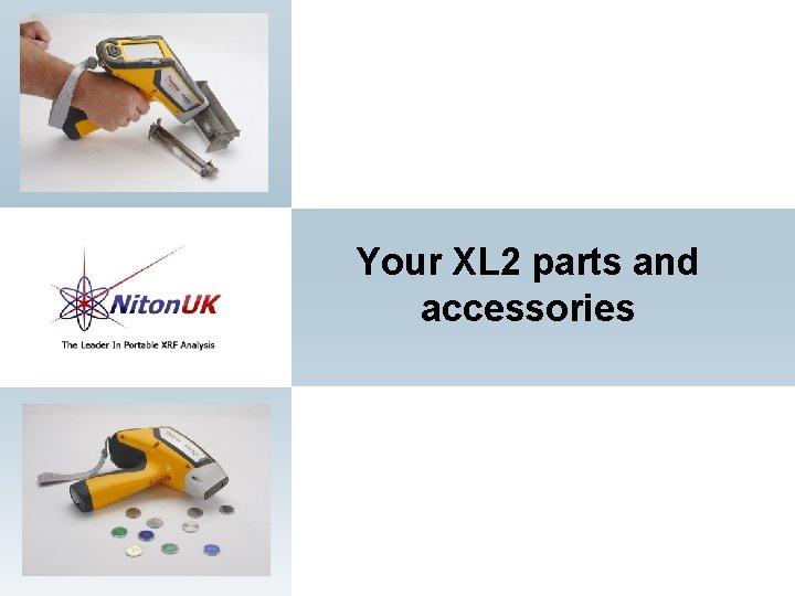 Your XL 2 parts and accessories 