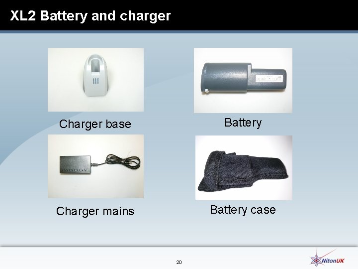 XL 2 Battery and charger Charger base Battery Charger mains Battery case 20 