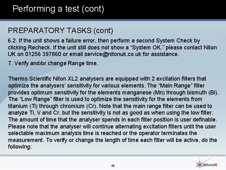 Performing a test (cont) PREPARATORY TASKS (cont) 6. 2. If the unit shows a