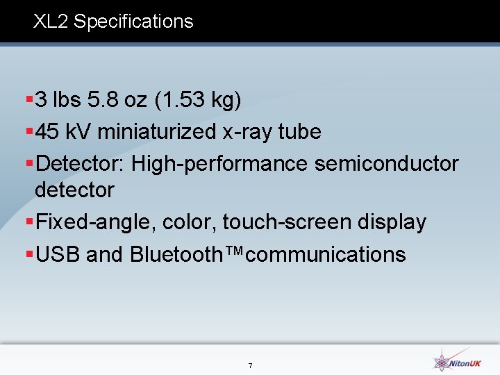 XL 2 Specifications § 3 lbs 5. 8 oz (1. 53 kg) § 45