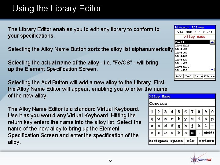 Using the Library Editor The Library Editor enables you to edit any library to
