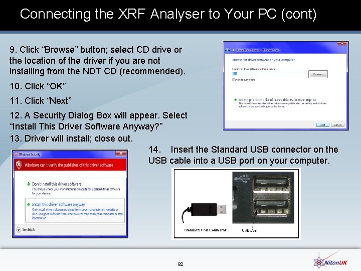 Connecting the XRF Analyser to Your PC (cont) 9. Click “Browse” button; select CD