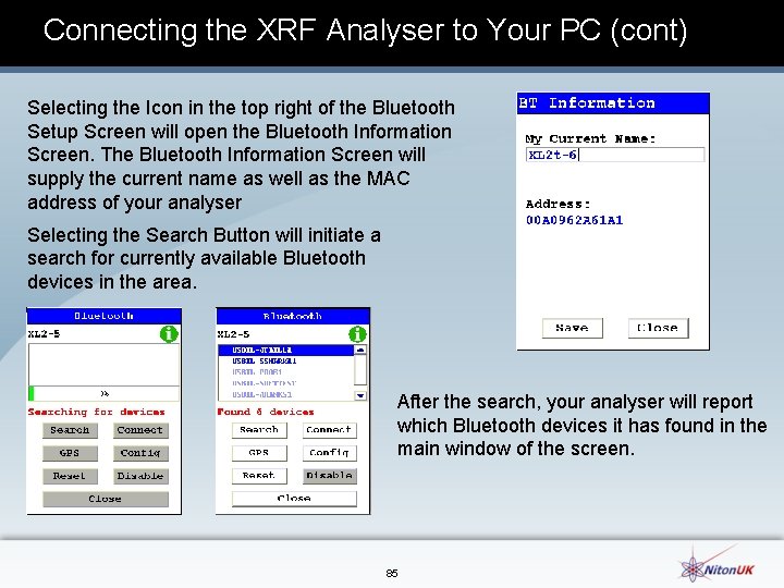 Connecting the XRF Analyser to Your PC (cont) Selecting the Icon in the top