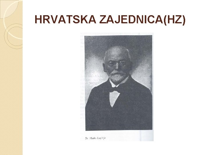 HRVATSKA ZAJEDNICA(HZ) 