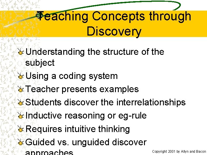 Teaching Concepts through Discovery Understanding the structure of the subject Using a coding system