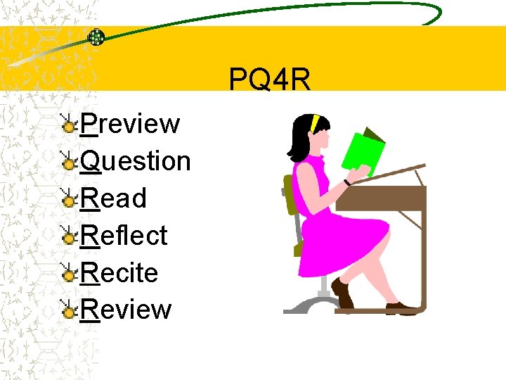 PQ 4 R Preview Question Read Reflect Recite Review 