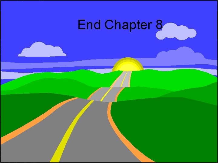 End Chapter 8 