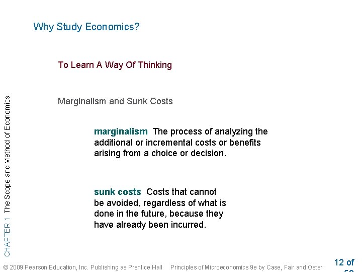 Why Study Economics? CHAPTER 1 The Scope and Method of Economics To Learn A Why Study Economics? CHAPTER 1 The Scope and Method of Economics To Learn A