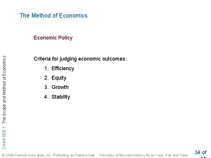 The Method of Economics CHAPTER 1 The Scope and Method of Economics Economic Policy The Method of Economics CHAPTER 1 The Scope and Method of Economics Economic Policy
