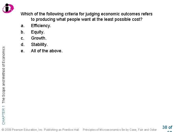 CHAPTER 1 The Scope and Method of Economics Which of the following criteria for CHAPTER 1 The Scope and Method of Economics Which of the following criteria for