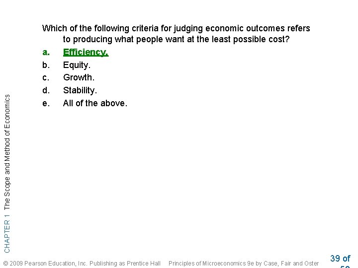 CHAPTER 1 The Scope and Method of Economics Which of the following criteria for CHAPTER 1 The Scope and Method of Economics Which of the following criteria for