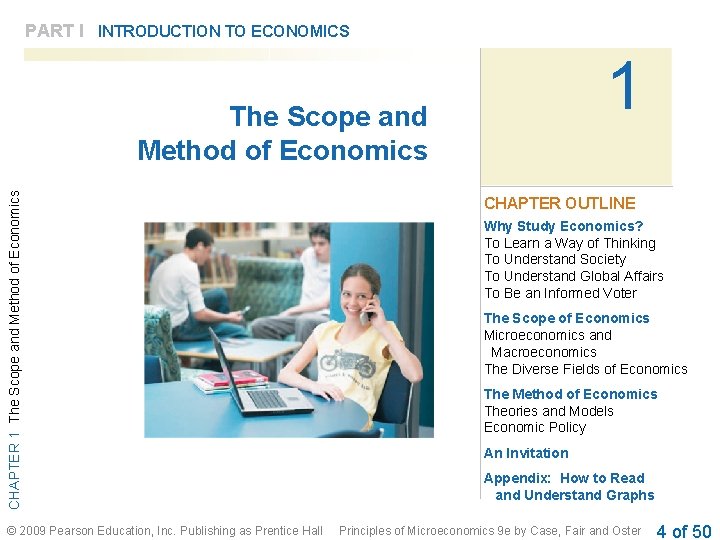 PART I INTRODUCTION TO ECONOMICS 1 CHAPTER 1 The Scope and Method of Economics PART I INTRODUCTION TO ECONOMICS 1 CHAPTER 1 The Scope and Method of Economics