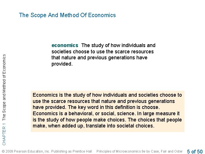 CHAPTER 1 The Scope and Method of Economics The Scope And Method Of Economics CHAPTER 1 The Scope and Method of Economics The Scope And Method Of Economics