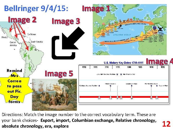 Image 1 Bellringer 9/4/15: Image 2 Image 3 Image 4 Remind Mrs Correa to