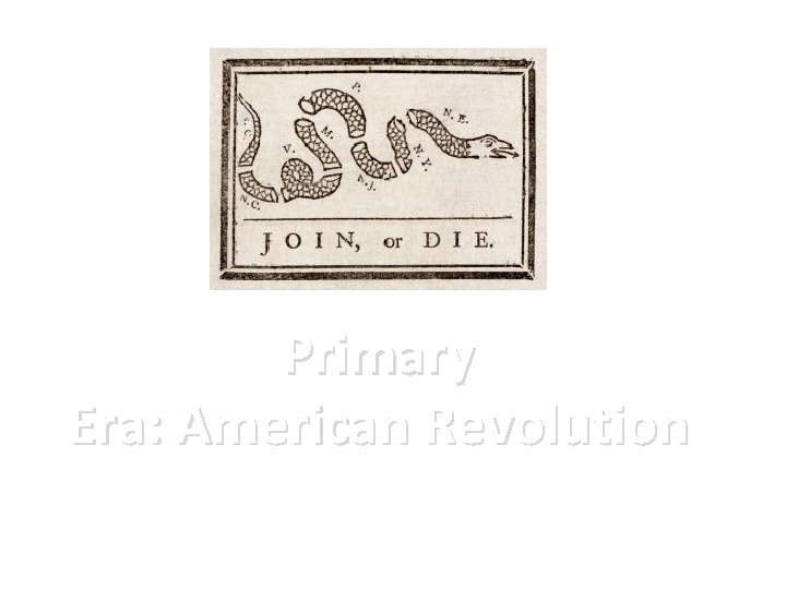 Primary Era: American Revolution 