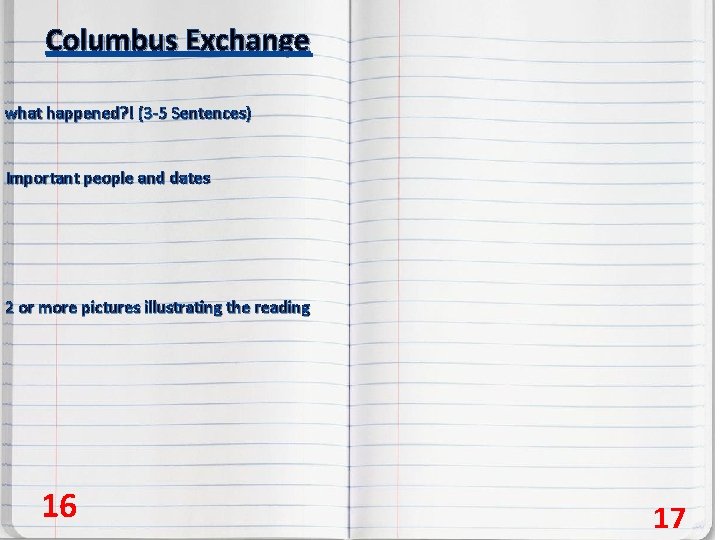 Columbus Exchange what happened? ! (3 -5 Sentences) Important people and dates 2 or