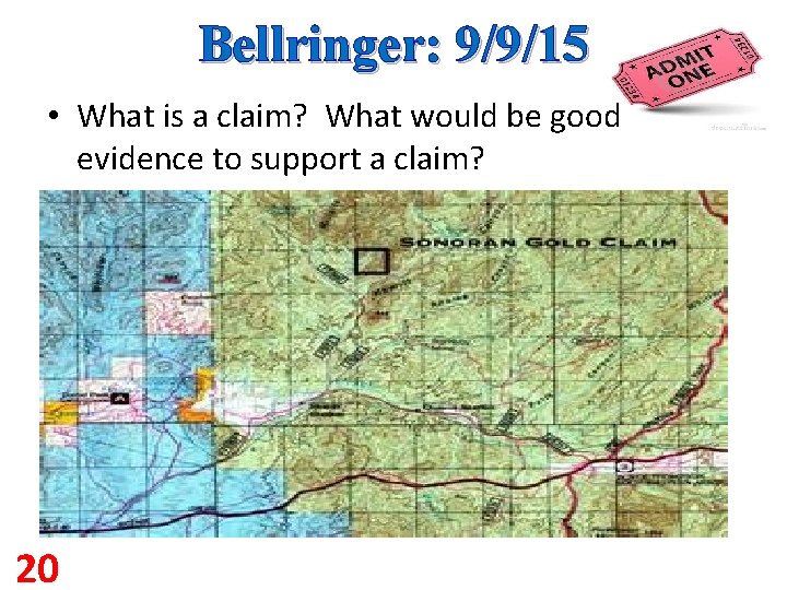Bellringer: 9/9/15 • What is a claim? What would be good evidence to support