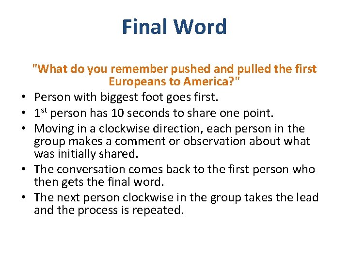 Final Word • • • "What do you remember pushed and pulled the first