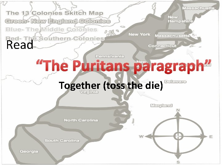 Read “The Puritans paragraph” Together (toss the die) 