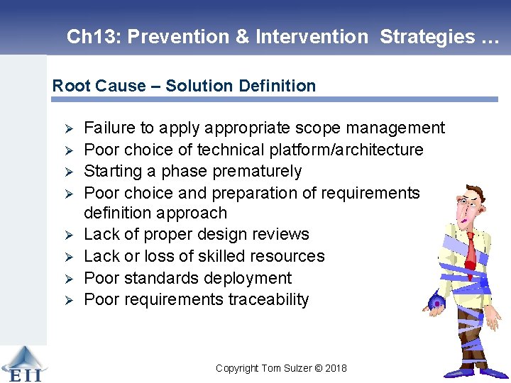 Ch 13: Prevention & Intervention Strategies … Root Cause – Solution Definition Ø Ø